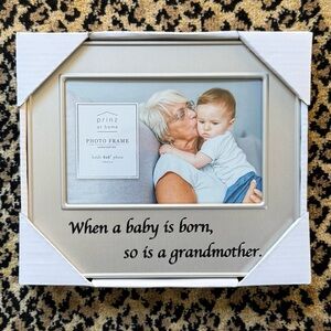 “When a baby is born, so is a grandmother.” photo frame (NIB)